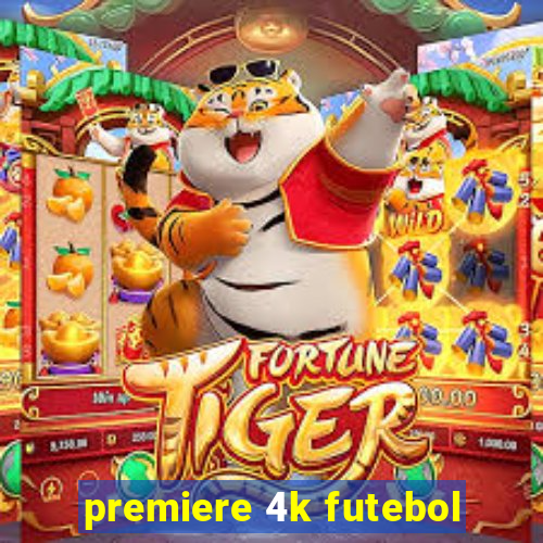 premiere 4k futebol